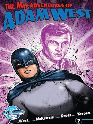 cover image of The Misadventures of Adam West, Volume 2, Issue 7